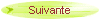 Suivante